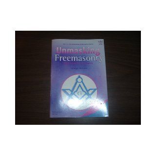 Unmasking Freemasonry   Removing the Hoodwink SELWYN STEVENS 9781877203480 Books