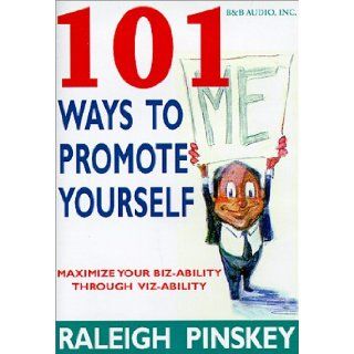101 Ways To Promote Yourself Raleigh Pinskey 9780929071558 Books