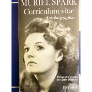 Curriculum vitae Muriel Spark 9782213592411 Books