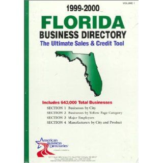 1999 2000 Florida Business Directory The Ultimate Sales and Credit Tool (Florida Business Directory, 1999 2000) infoUSA Inc. 9780768701357 Books