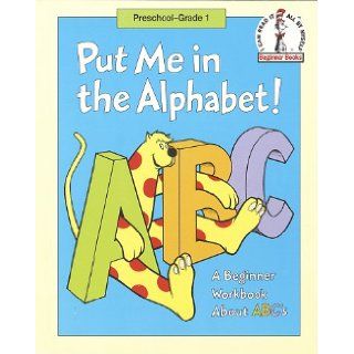 Put Me in the Alphabet A Beginner Workbook About ABC'S (Beginner Fun Books) (9780679881643) Robert Lopshire Books