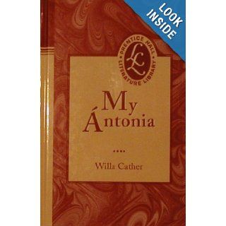 My Antonia (Prentice Hall Literature Library) Willa Cather 9780134354613 Books