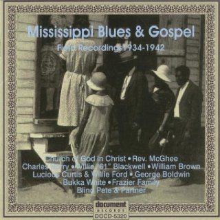 Mississippi Blues & Gospel 1934 1942 Field Recordings Music