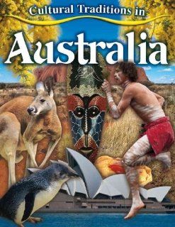 Cultural Traditions in Australia (Cultural Traditions in My World) Molly Aloian 9780778775218 Books