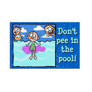 Don't Pee in the Pool. Funny warning reminder Yard Signs