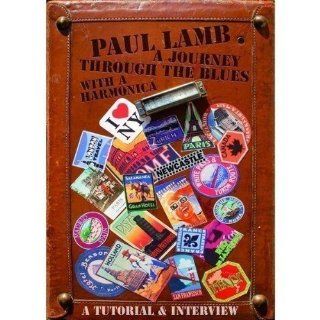 Paul Lamb A Journey Through the Blues with a Harmonica Paul Lamb Movies & TV