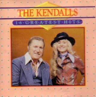 The Kendalls 16 Greatest Hits Music