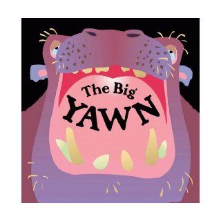 Big Yawn, The Keith Faulkner 9780761310297 Books