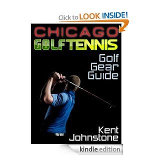 Ultimate Golf Gear Guide eBook Kent Johnstone Kindle Store
