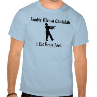 Zombie Mensa Candidate T Shirt