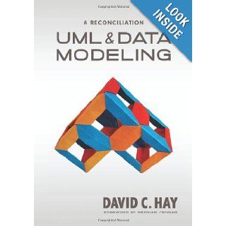 UML and Data Modeling A Reconciliation David C. Hay 9781935504191 Books