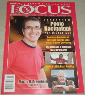LOCUS, August 2011, Issue 607 Vol. 67 No. 2, the magazine of science fiction & fantasy field, Interview Paolo Bacigalupi, The Windup Boy, Karen Lord Dual Reality, Martin H. Greenberg 1941 2011  Other Products  