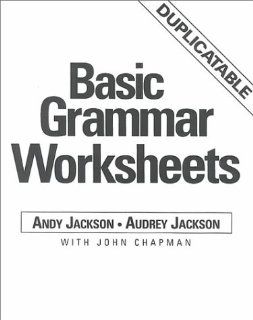 Basic Grammar Worksheets Andy Jackson, Audrey Jackson, John Chapman 9780132992169 Books