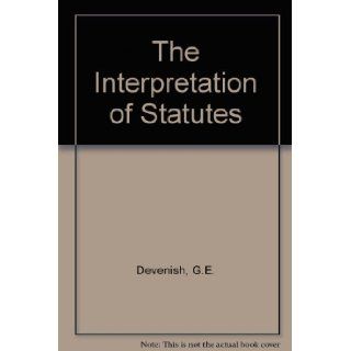 The Interpretation of Statutes G.E. Devenish 9780702127540 Books