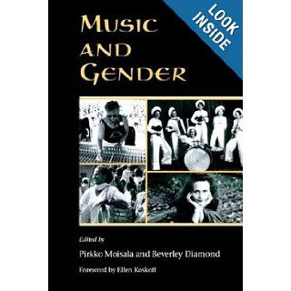 Music and Gender (9780252068652) Pirkko Moisala, Beverley Diamond Books