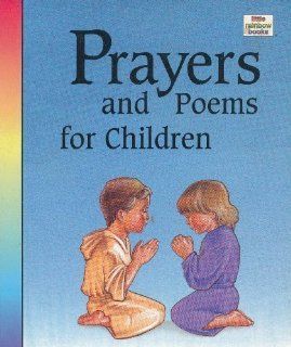 Prayers and Poems for Children (Little Rainbow Books) Sarah Toast, Thomas Gianni 9780785322160 Books