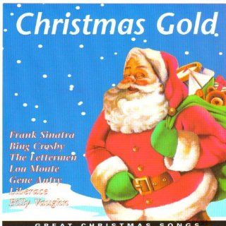Christmas Gold Great Christmas Songs Oh Come All Ye Faithful, It Came Upon a Midnight Clear, Oh Little Town of Bethlehem, Silent Night, Here Comes Santa Claus, Jingle Bells, O Tannenbaum, Away in a Manger, Oh Holy Night, Auld Lang Syne (Cd) Music