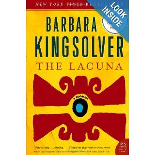 The Lacuna A Novel (P.S.) Barbara Kingsolver 9780060852580 Books