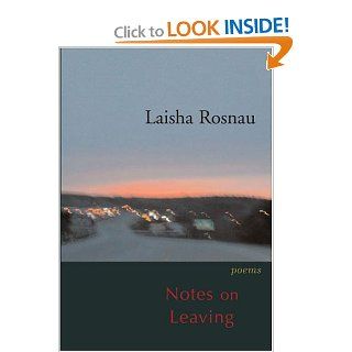 Notes on Leaving Laisha Rosnau 9780889712003 Books