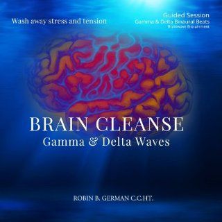 Brain Cleanse   Wash Away Stress and Tension   Gamma & Delta Waves Music