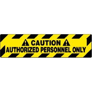 NMC WFS621 Walk On Floor Sign, Legend "CAUTION   AUTHORIZED PERSONNEL ONLY", 24" Length x 6" Height, Pressure Sensitive Vinyl, Black on Yellow Industrial Warning Signs