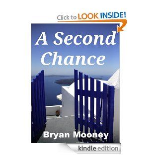 A Second Chance eBook Bryan Mooney, Eliza Knight Kindle Store