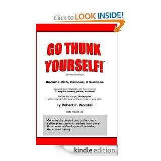 Go Thunk Yourself Self Help Techniques eBook Robert C.  Worstell Kindle Store