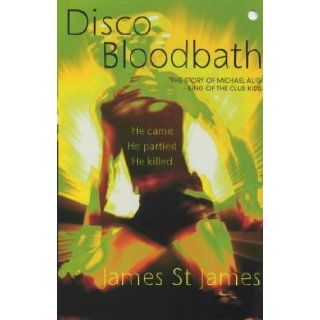 Disco Bloodbath (9780340748404) James St. James Books