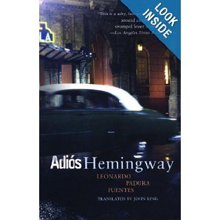 Adios Hemingway Leonardo Padura Fuentes, John King 9781841957951 Books