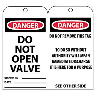 Nmc Tags   Danger   Danger Do Not Open Valve Signed By___ Date___ Do Not Remove This Tag To Do So Without Authority Will Mean Immediate Discharge It Is Here For A Purpose See Other Side   White