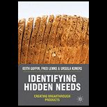 Identifying Hidden Needs Creating Breakthrough Products