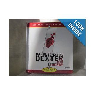 Darkly Dreaming Dexter by Jeff Lindsay Unabridged CD Audiobook (Dexter Series) Jeff Lindsay, Nick Landrum 9780449012369 Books