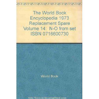 The World Book Encyclopedia 1973 Replacement Spare Volume 14 N O from set ISBN 0716600730 World Book Books