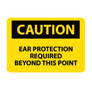 Nmc Osha Compliant Vinyl Caution Signs   14X10   Caution Ear Protection Required Beyond This Point