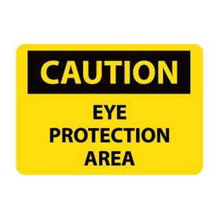 Nmc Osha Compliant Vinyl Caution Signs   14X10   Caution Eye Protection Area