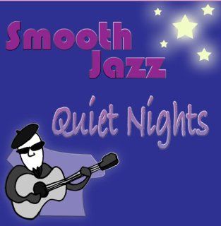 Smooth Jazz Quiet Nights Music
