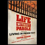 Life Without Parole  Living in Prison Today