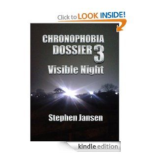 CHRONOPHOBIA DOSSIER 3 VISIBLE NIGHT (THE CHRONOPHOBIA SAGA) eBook STEPHEN  JANSEN Kindle Store