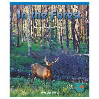 In the Forest Learning Directional Concepts Janet Carson 9780823989164 Books