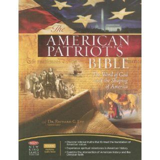 The American Patriot's Bible, NKJV The Word of God and the Shaping of America Dr. Richard Lee 9781418541545 Books