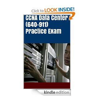 CCNA Data Center (640 911) Practice Exam eBook 1ExamAMonth Kindle Store