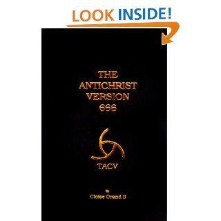The AntiChrist Version 666 Cloise Orand II 9780976613107 Books