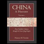 China  History From Neolithic Cultures through Great Qing Empire Volume 1
