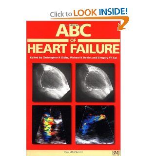 ABC of Heart Failure Christopher R. Gibbs, Michael K. Davies, Gregory Y. H. Lip 9780727914576 Books
