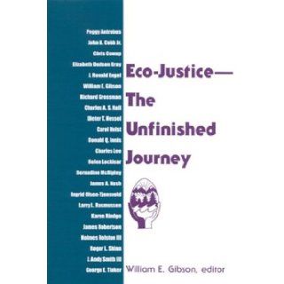 Eco Justice The Unfinished Journey William E. Gibson 9780791459911 Books