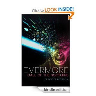 Call of the Nocturne (Evermore) eBook Scott Blurton, Amelia Bennett, Erin Stropes, Jordan Knoll, Kevin Bae Kindle Store