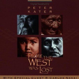 How The West Was Lost (1993 TV Documentary Series) Soundtrack Edition by Kater, Peter (1993) Audio CD Music