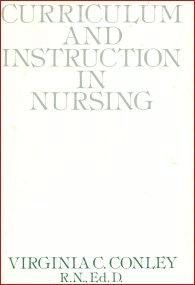 Curriculum and Instruction in Nursing virginia conley 9780316153072 Books