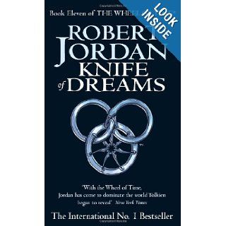 Knife of Dreams Book Eleven 11 of "The Wheel of Time" Robert Jordan 9781841492285 Books