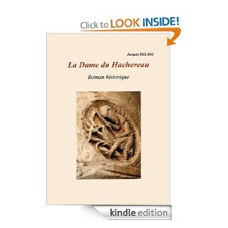 La Dame du Hachereau (French Edition) eBook Jacques DELAGE Kindle Store
